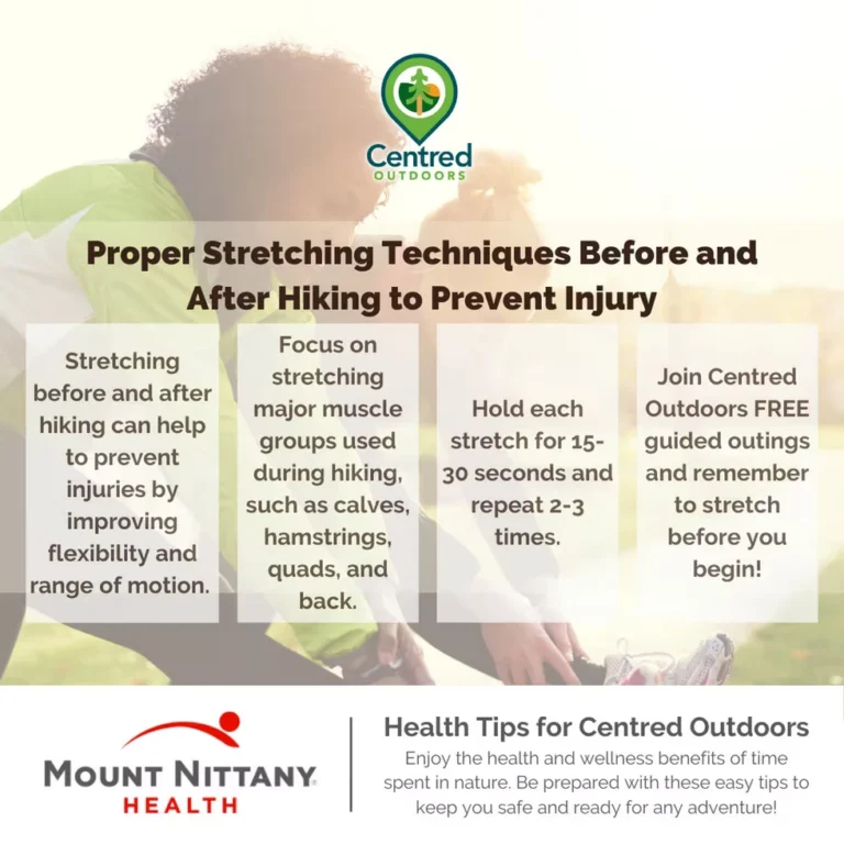 Proper Stretching Techniques Before and After Hiking to Prevent Injury
